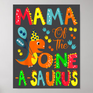 Mama des One-a-saurus zum 1. Geburtstag Junge Dino Poster