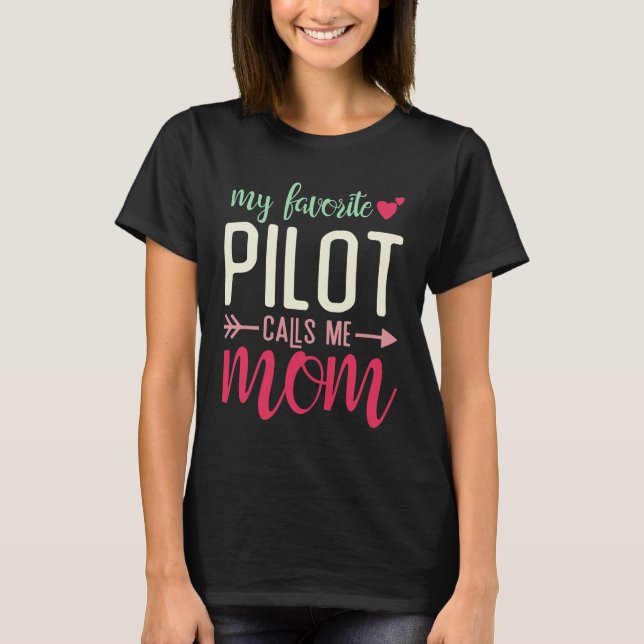 Mama des Piloten, mein Favorit Pilot ruft mich Mam T-Shirt (Vorderseite)