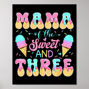 Mama des süßen drei 3. Geburtstagsmädchens Eiscrem Poster