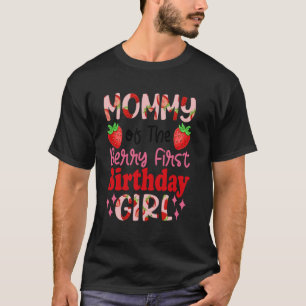 Mama des süßen Erdbeeren-Mädchens zum ersten Gebur T-Shirt