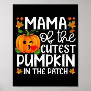 Mama des süßesten Kürbisses auf dem Halloween-Feld Poster