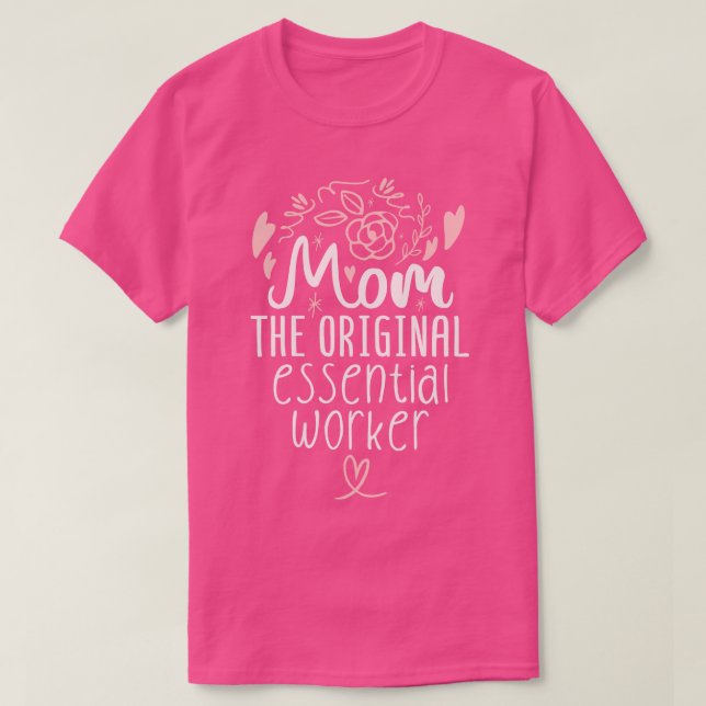 Mama des ursprünglichen Arbeitnehmers 1 T-Shirt (Design vorne)