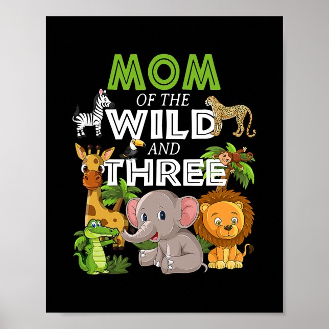 Mama des Wilden Drei Zoo Birthday Safari Dschungel Poster (Vorne)