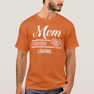 Mama, die 2022 für die Ankündigung einer Schwanger T-Shirt