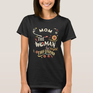 Mama Die Frau Der Mythos Die Legende Personalisier T-Shirt