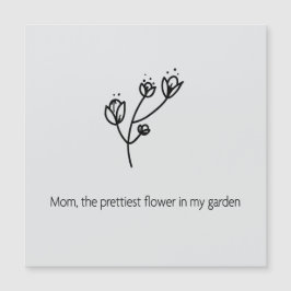 Mama, die schönste Blume (Schwarze Typografie) Magnetkarte