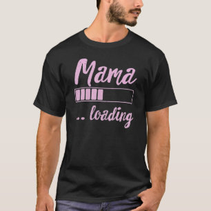 Mama, die zukünftige Mama zu beladen Neue Mama Mut T-Shirt