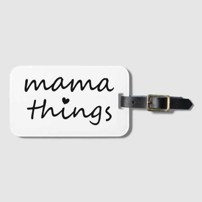 Mama Dinge Erste Muttertag Neue Mutter Gepäckanhänger (Vorderseite (Horizontal))