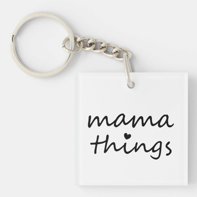 Mama Dinge Erste Muttertag Neue Mutter Schlüsselanhänger (Vorderseite)
