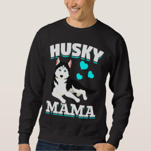Mama Dog Husky Sweatshirt
