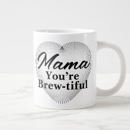 Mama, du bist braun-schön Jumbo-Tasse