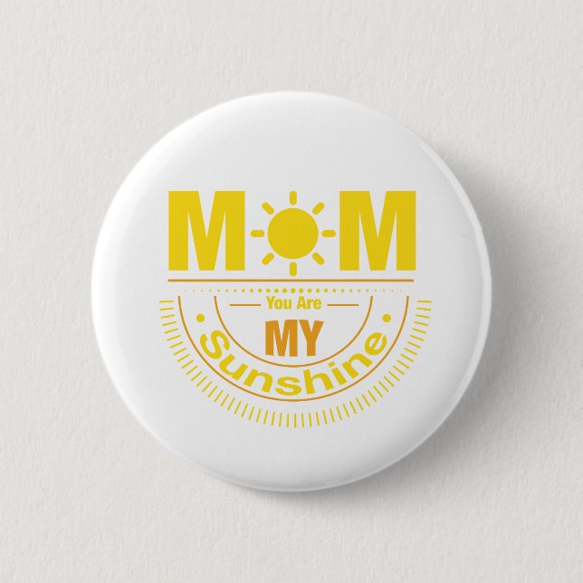 Mama du bist mein Sonnenschein Button (Vorderseite)