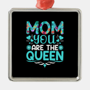 Mama, du bist meine Königin Ornament Aus Metall