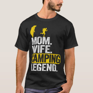 Mama Ehefrau Camping Legende RV Camper Outdoor Fra T-Shirt