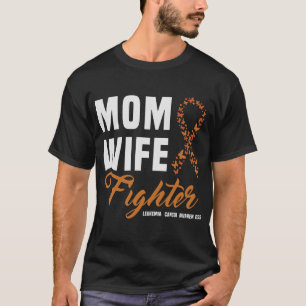 Mama Ehefrau Kämpfen Orangen Ribbon Leukämie Krebs T-Shirt