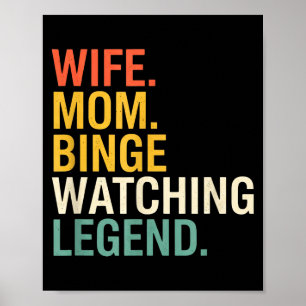 Mama Ehefrau. Mama. Binge-Watching-Legende, Lustig Poster