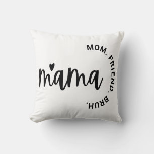 Mama, Ehefrau Mama Friend, Muttertag , Geschenk fü Kissen