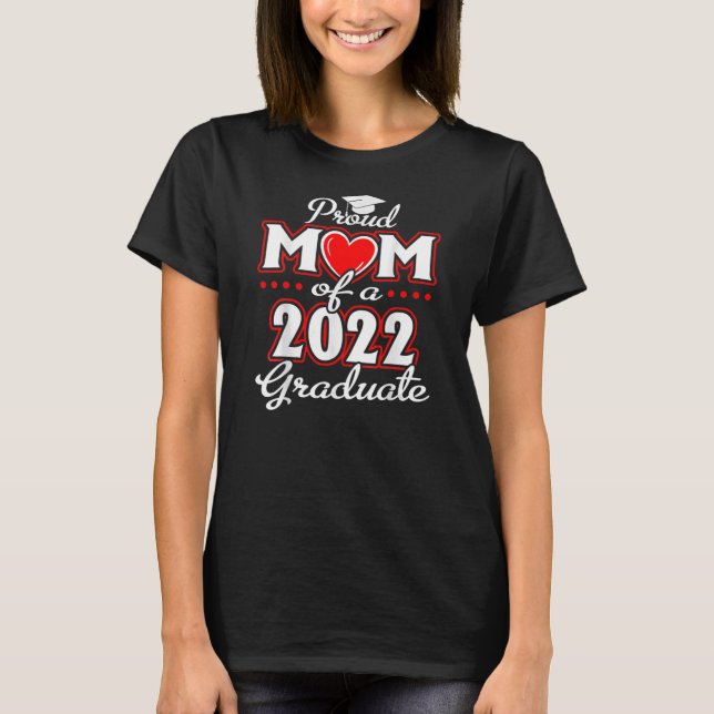 Mama einer Klasse von 2022 Hochschulabsolventen T-Shirt (Vorderseite)