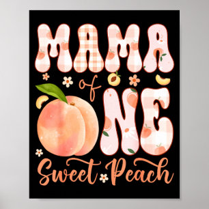 Mama einer süßen Pfirsich-1.-Geburtstagsfeier für Poster
