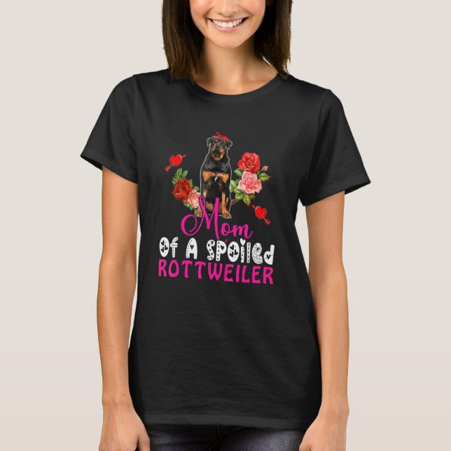 Mama einer verwöhnten Rottweiler-Niedlichen Rottwe T-Shirt (Vorderseite)
