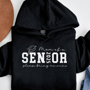 Mama eines Senior 2025 Bitte bringen Sie mir Wein Hoodie
