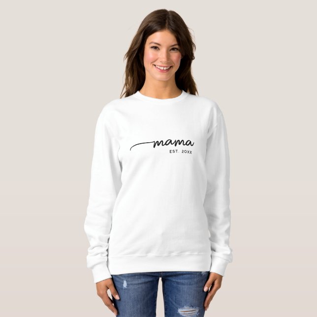 Mama Elegant Typografie benutzerdefiniertes Datums Sweatshirt (Vorne ganz)