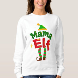 Mama Elf Matching Family Christmas Design Sweatshirt