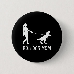 Mama English Bulldog Mama Dog Dinosaurier Women Mo Button