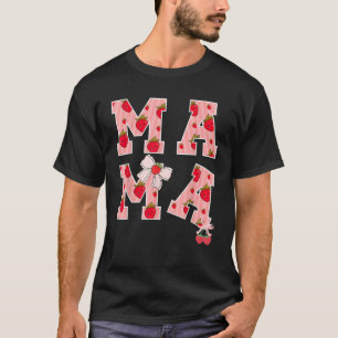 Mama Erdbeere Erste Geburtstagsfeier Lustige Mutte T-Shirt
