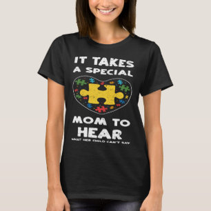 Mama Es braucht eine besondere Mama zu hören, was T-Shirt
