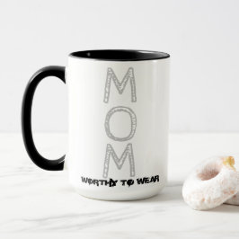 MAMA - es lohnt sich zu tragen Tasse