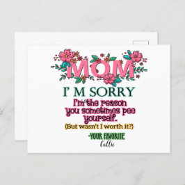Mama, es tut mir leid, dass ich der Grund bin, war Postkarte
