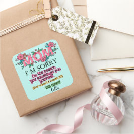 Mama, es tut mir leid, dass ich der Grund bin, war Quadratischer Aufkleber