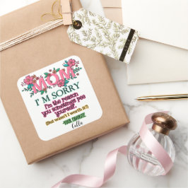 Mama, es tut mir leid, dass ich der Grund bin, war Quadratischer Aufkleber