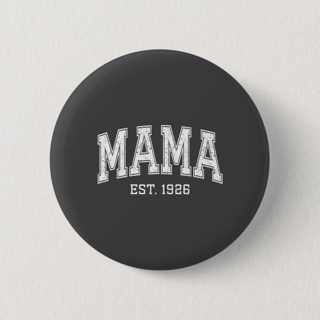 Mama Est 1926 Mom D Mothers Day Ized  Button (Vorderseite)