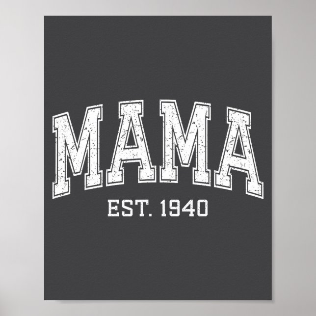 Mama Est 1940 Mom D Mothers Day Ized  Poster (Vorne)