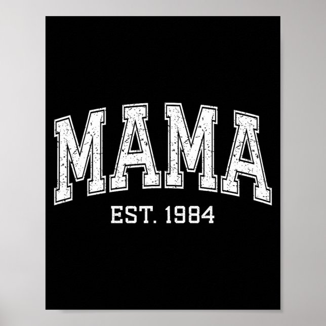Mama Est 1984 Mom D Mothers Day Ized  Poster (Vorne)