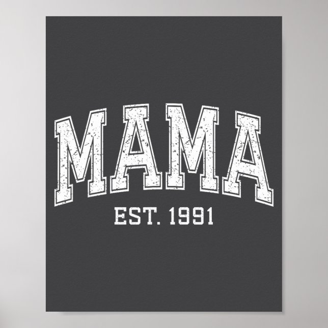 Mama Est 1991 Mom D Mothers Day Ized  Poster (Vorne)