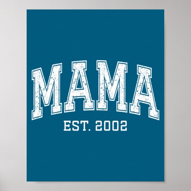 Mama Est 2002 Mom D Mothers Day Ized  Poster (Vorne)