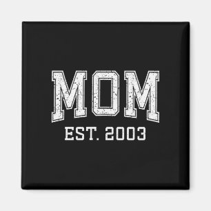 Mama Est 2003 Benutzerdefiniert Personalisiert Mut Magnet