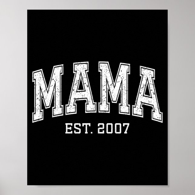 Mama Est 2007 Mutter D Muttertag Ized  Poster (Vorne)