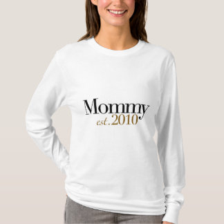 Mama Est 2010 T-Shirt