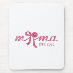 Mama Est 2025 Hot Pink Bow Coquette Muttertag Mousepad