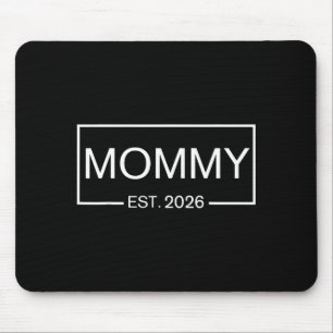 Mama Est. 2026 Neue Mama Schwangerschaft _ Beförde Mousepad