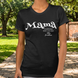 Mama Etabliert Individueller Kindername Neue Mutte T-Shirt