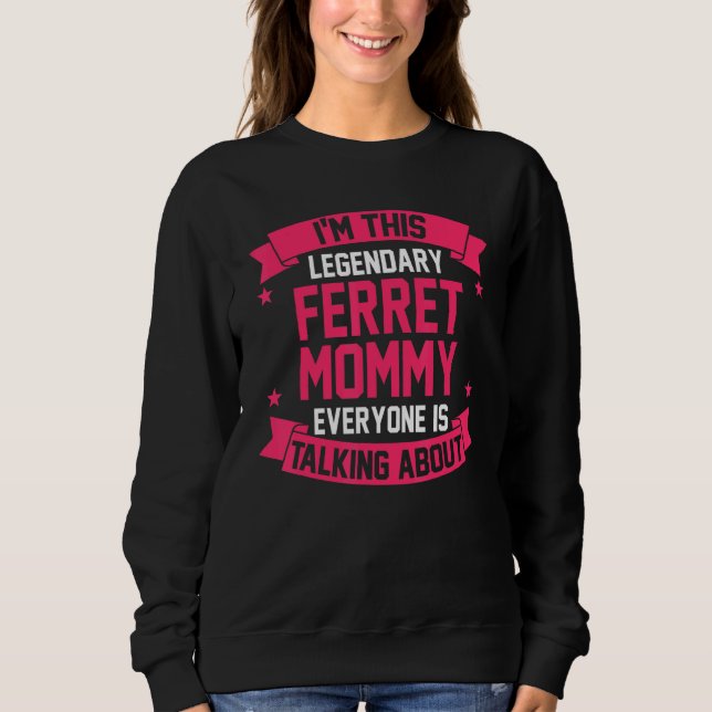 Mama Ferret Sweatshirt (Vorderseite)