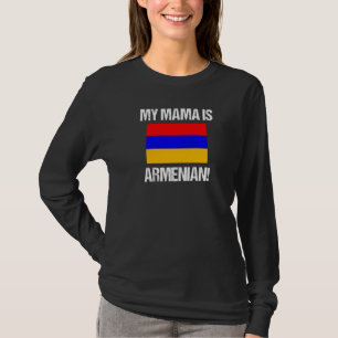 Mama Flaggt Meine Mama Ist Armenisch Armenienflagg T-Shirt