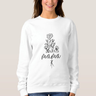 Mama Floral Bouquet Sweatshirt - Komfortables Desi