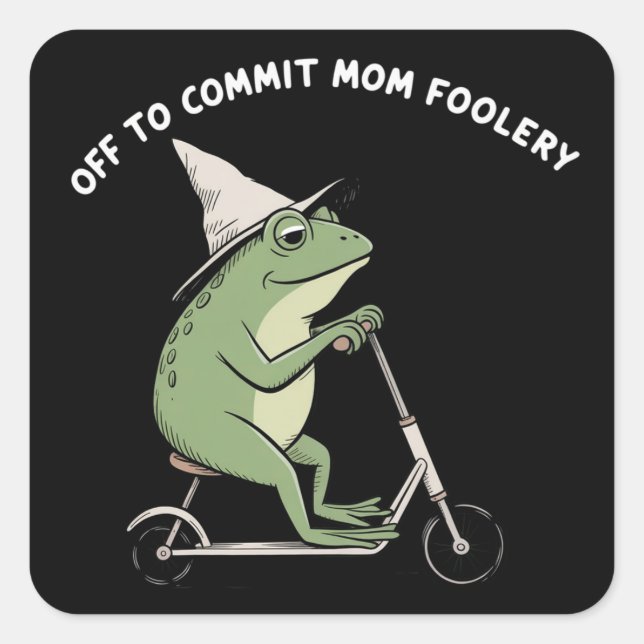 Mama Frog Off to Commit Mom Foolery Scooter Gift  Quadratischer Aufkleber (Vorderseite)