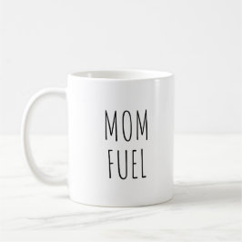 Mama Fuel Funny Coffee Tasse